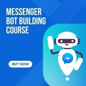 Messenger Bot Building Course