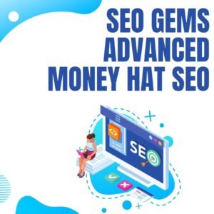 SEO Gems Advanced Money Hat SEO