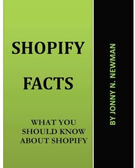 SHOPIFY FACTS: WHAT YOU SHOULD KNOW ABOUT SHOPIFY